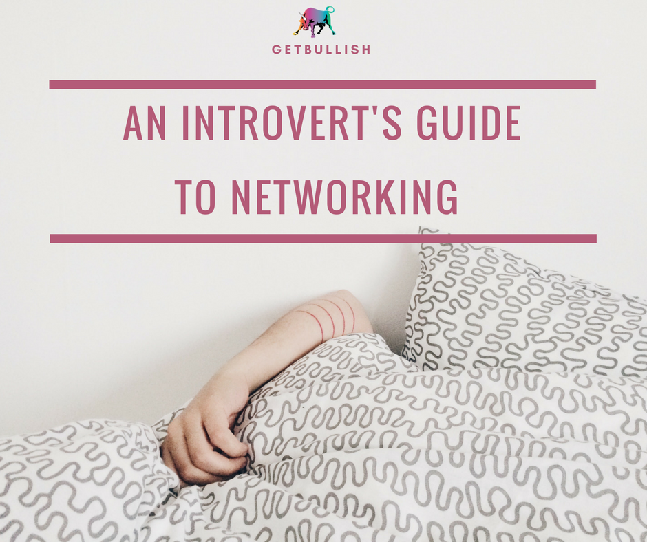 how to network in your sweatpants - An Introvert's Guide to Networking by Jen Dziura - Get Bullish 